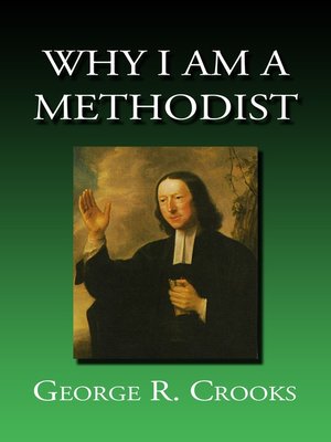 cover image of Why I Am a Methodist